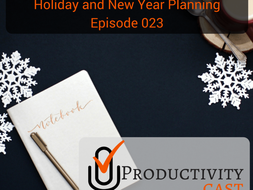 Holiday and New Year Productivity Planning