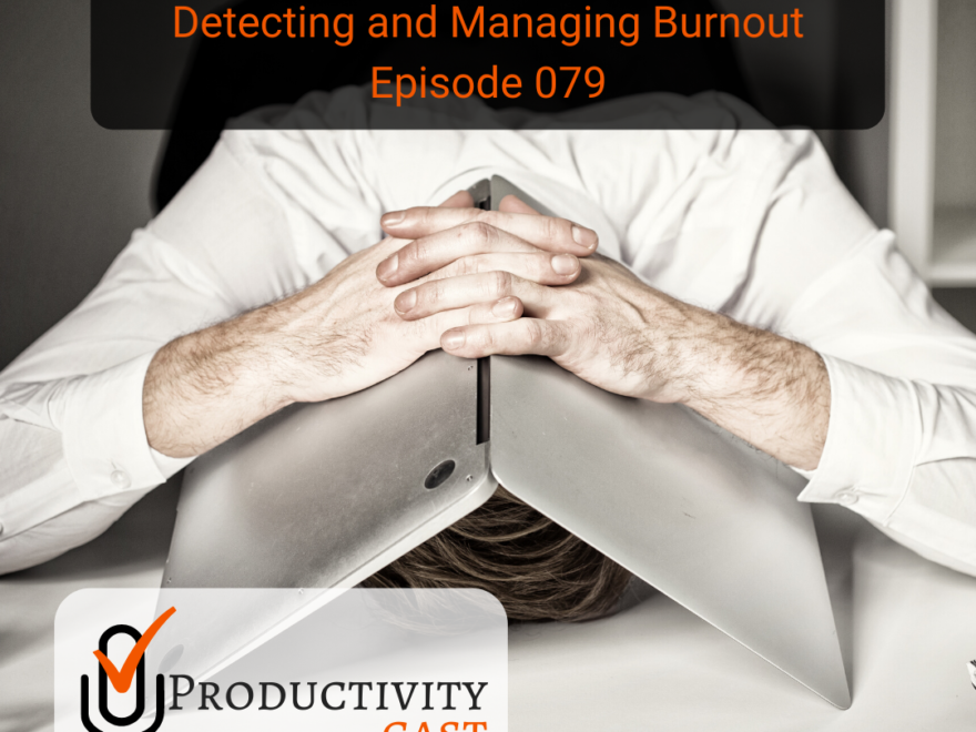 Detecting and Managing Burnout