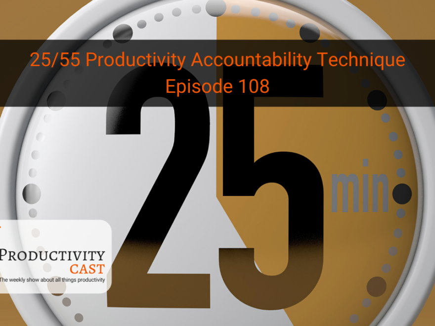 25/55 Productivity Accountability Technique