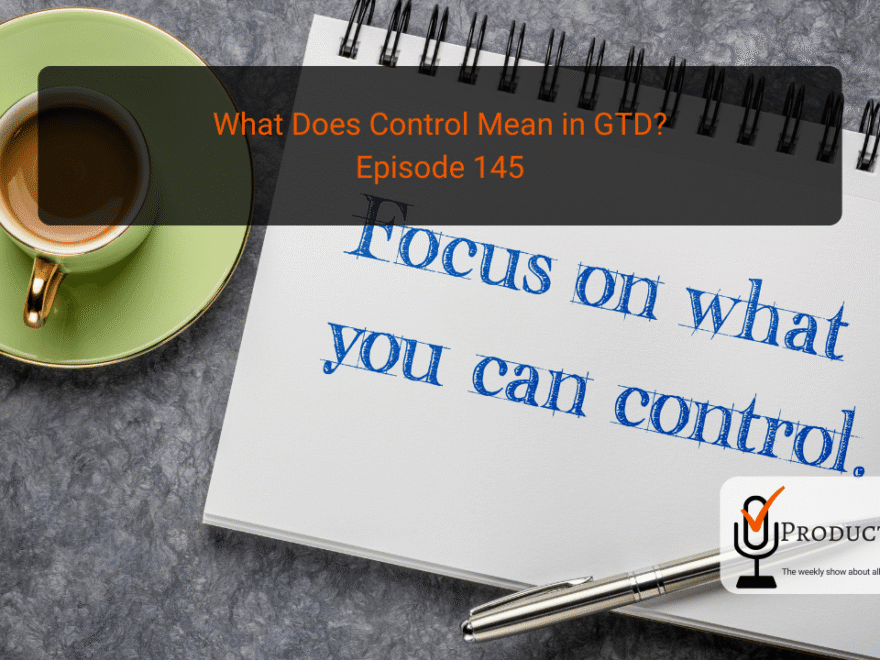 What Does Control Mean in GTD?