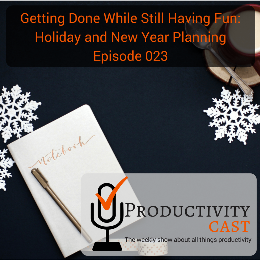 Holiday and New Year Productivity Planning