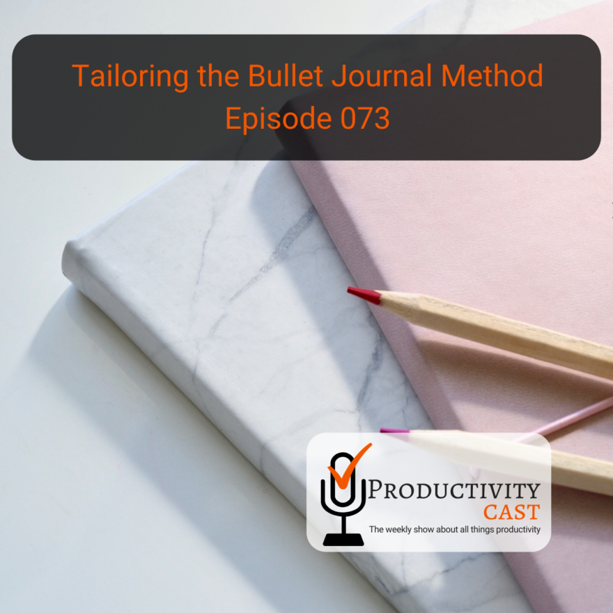 Tailoring the Bullet Journal Method