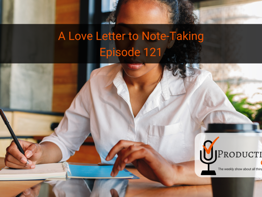 Note-Taking, A Love Letter